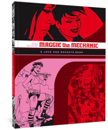 Maggie the Mechanic (Love & Rockets) - Paperback By Jaime Hernandez - GOOD