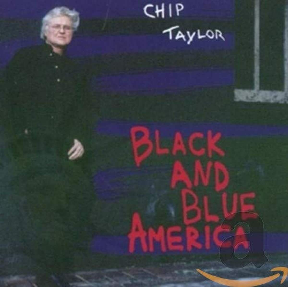 Black And Blue America CHIP TAYLOR (Audio CD)
