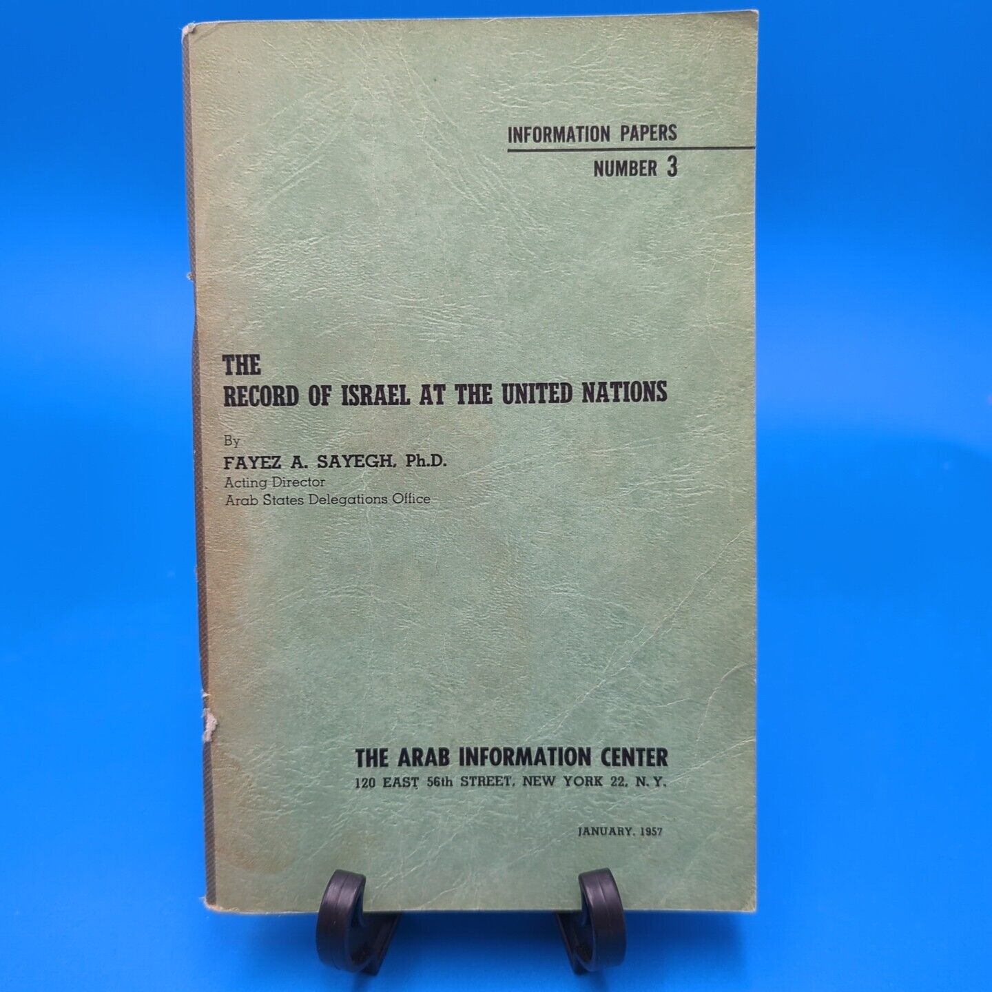 The Record Of Israel At The United Nations. Fayez A. Sayegh. Softcover