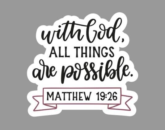 With God, All Things Are Possible Matthew 19:26 Die Cut Glossy Fridge Magnet