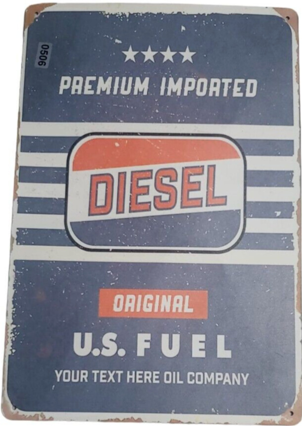 Sign U.S. Fuel Diesel Premium Imported Your Text Here Oil Company Man Cave Decor