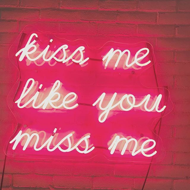 Kiss Me Like You Miss Me Acrylic 22\