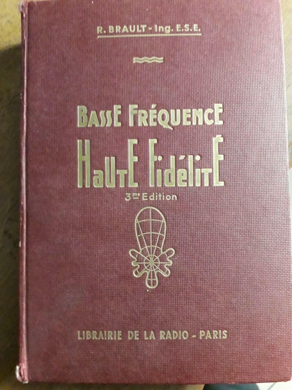 Rare Low Frequency High Fidelity, R.Brault 3rd Edition Radio Bookstore