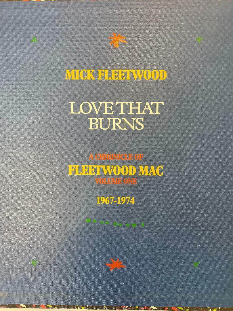 MICK FLEETWOOD SIGNED LOVE THAT BURNS BOOK