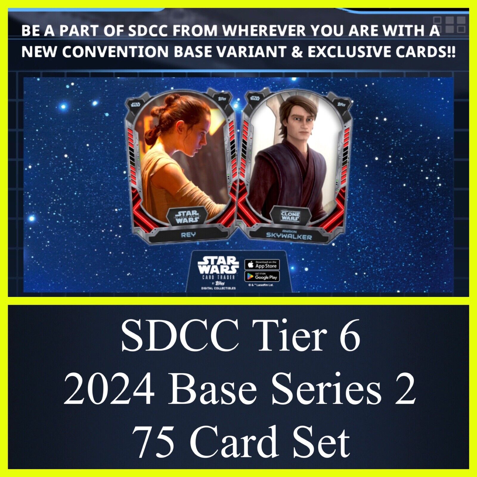 SDCC TIER 6 BASE 2024 SERIES 2 SET OF 75 CARDS-TOPPS STAR WARS CARD TRADER