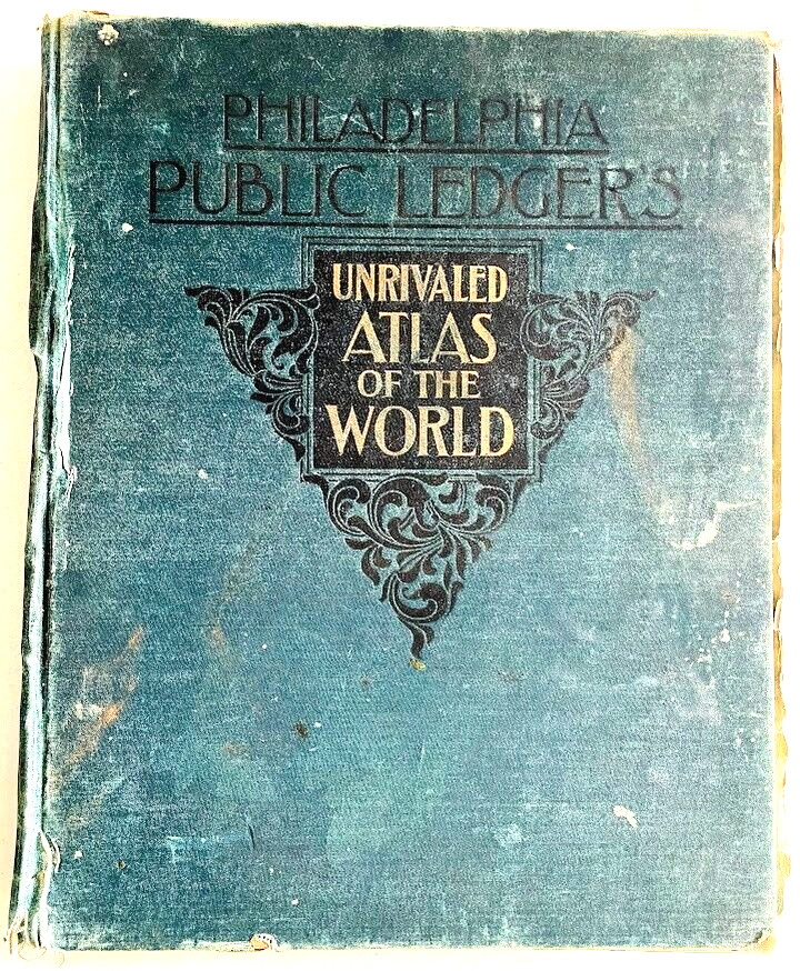 Philadelphia Public Ledger's Unrivaled Atlas of the World 1899 Hardback OLD MAPS
