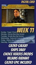 Topps Star Wars Card Trader GILDED GALAXY Week 11 All Epic Gilded Rare U 18 Card picture