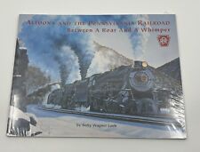Altoona And The Pennsylvania Railroad Between A Roar And A Whimper NEW Sealed picture