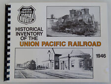 Historical Inventory of the Union Pacific Railroad 1946 Second Printing 1992 picture