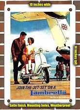 METAL SIGN - 1960 Join the Jet Set on a Lambretta - 10x14 Inches picture