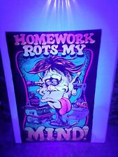 Blacklight Poster Homework Rots My Mind Nate Owens Western Graphics 32Lx21H picture
