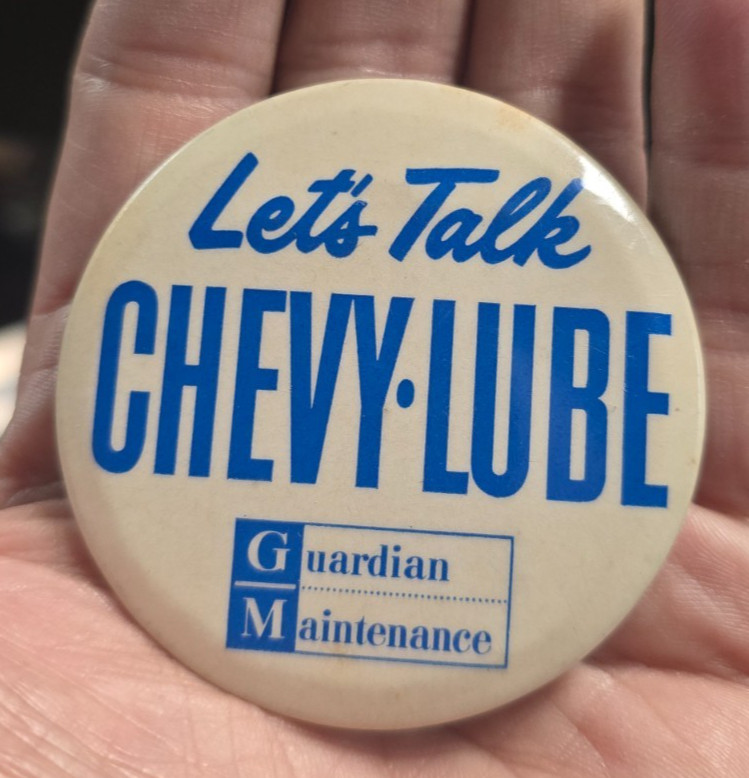 Vtg 1960s Chevrolet Pinback Button Let\'s Talk Chevy-Lube GM Guardian Maintenance