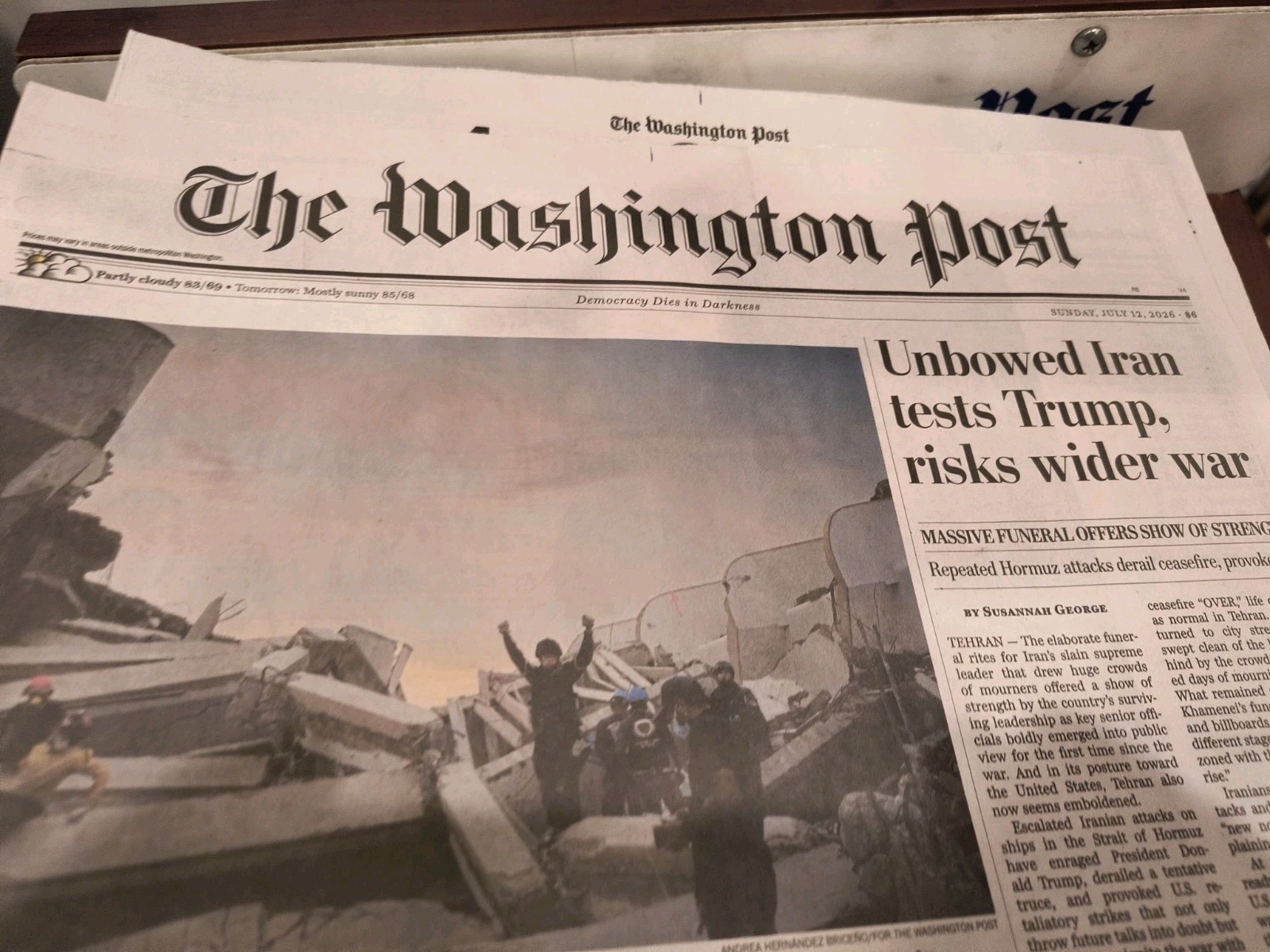 The Washington Post Sunday July 12 2026 Unbowed Iran test Trump, risks wider war