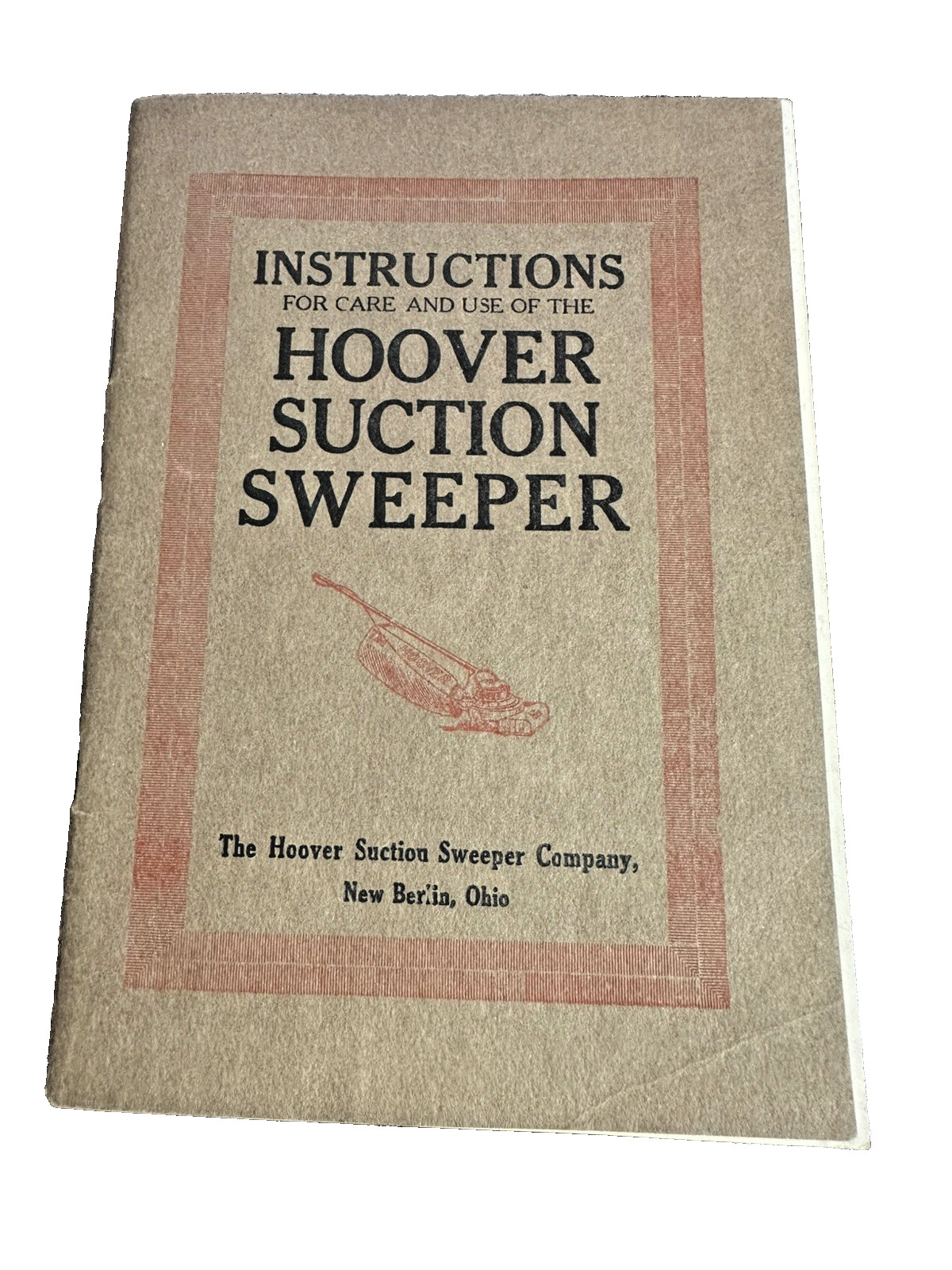 Vintage Hoover Suction Sweeper Instruction Manual New Berlin OH 1908-1918 RARE