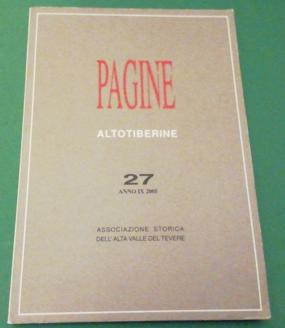 Pagine Altotiberine - No. 27 2005 Alta Valle Del Tevere Città Di Castello