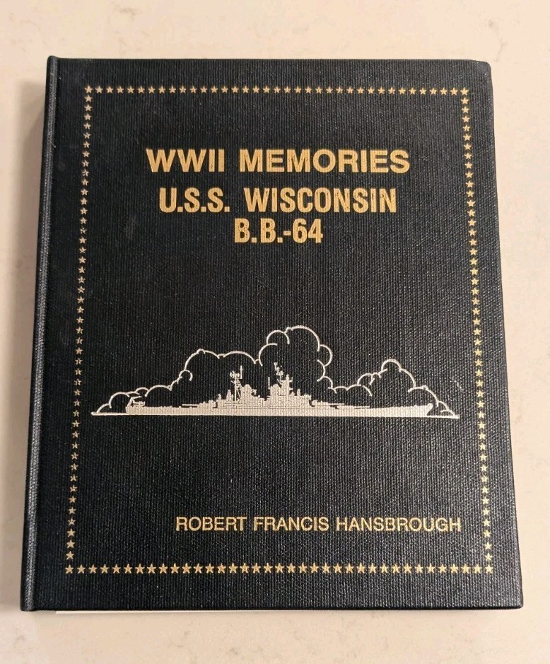 *SIGNED* WWII Memories U.S.S. Wisconsin B.B-64 (NUMBERED)