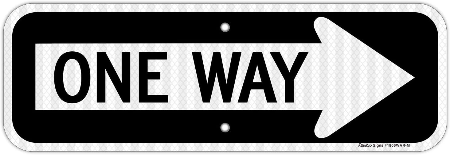 One Way Sign with Right Arrow,18X6 Inches Engineer Grade Reflective Rust Free