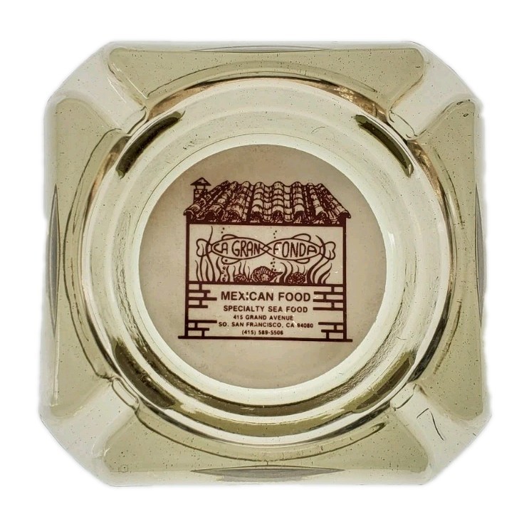 Vintage Ashtray / La Gran Fonda / Mexican Food  /  San Francisco California CA