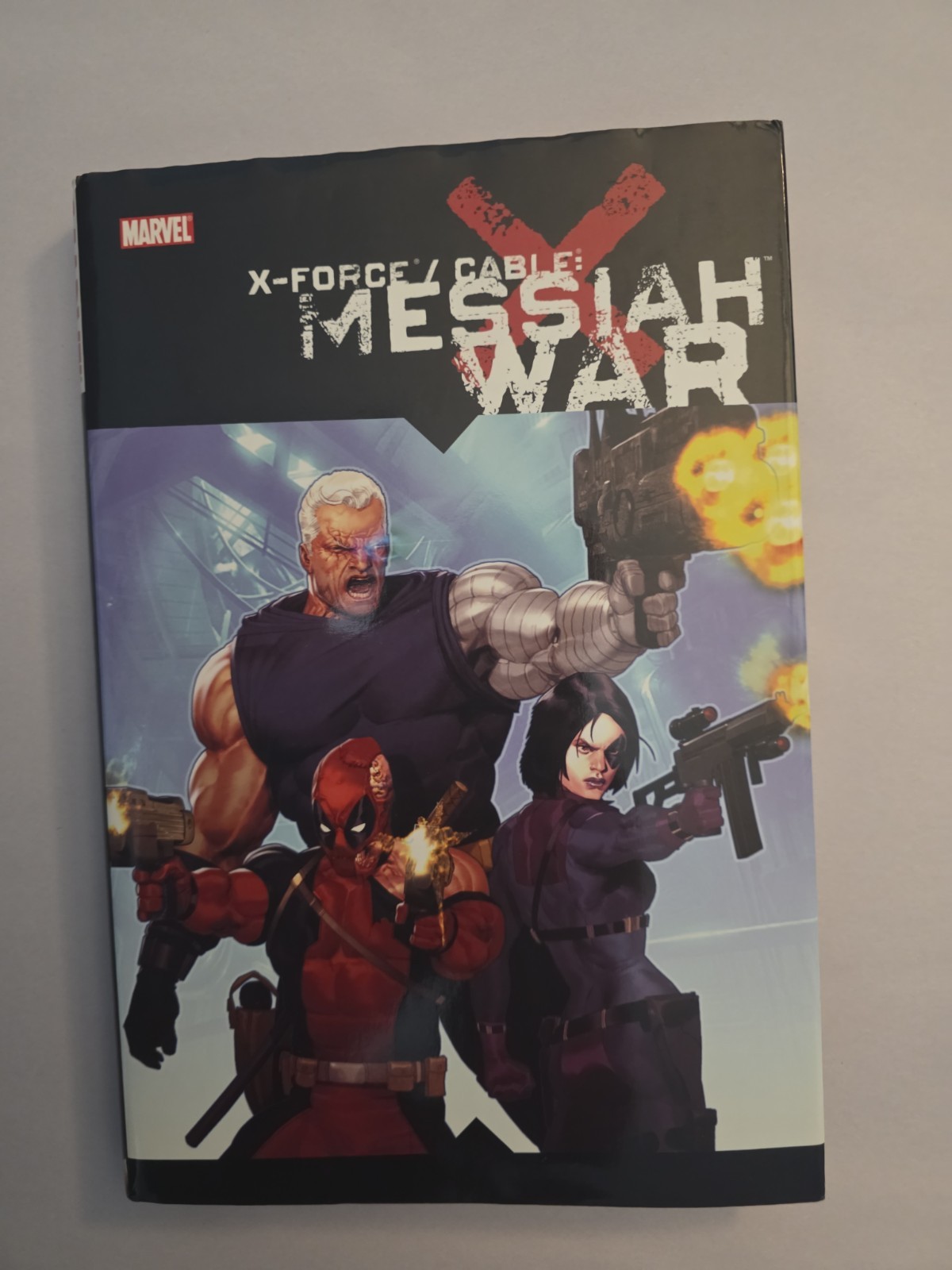 Marvel X-Force/Cable: Messiah War Hardcover OHC 2009