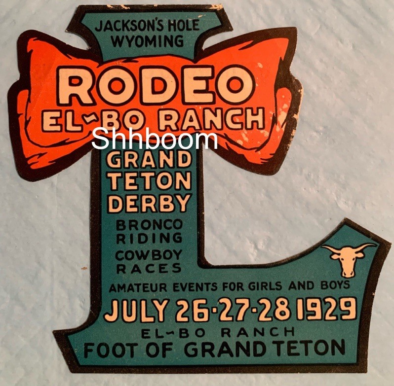 1929 El-Bo Ranch Rodeo Decal Grand Teton Jackson Hole Wyoming Wy.