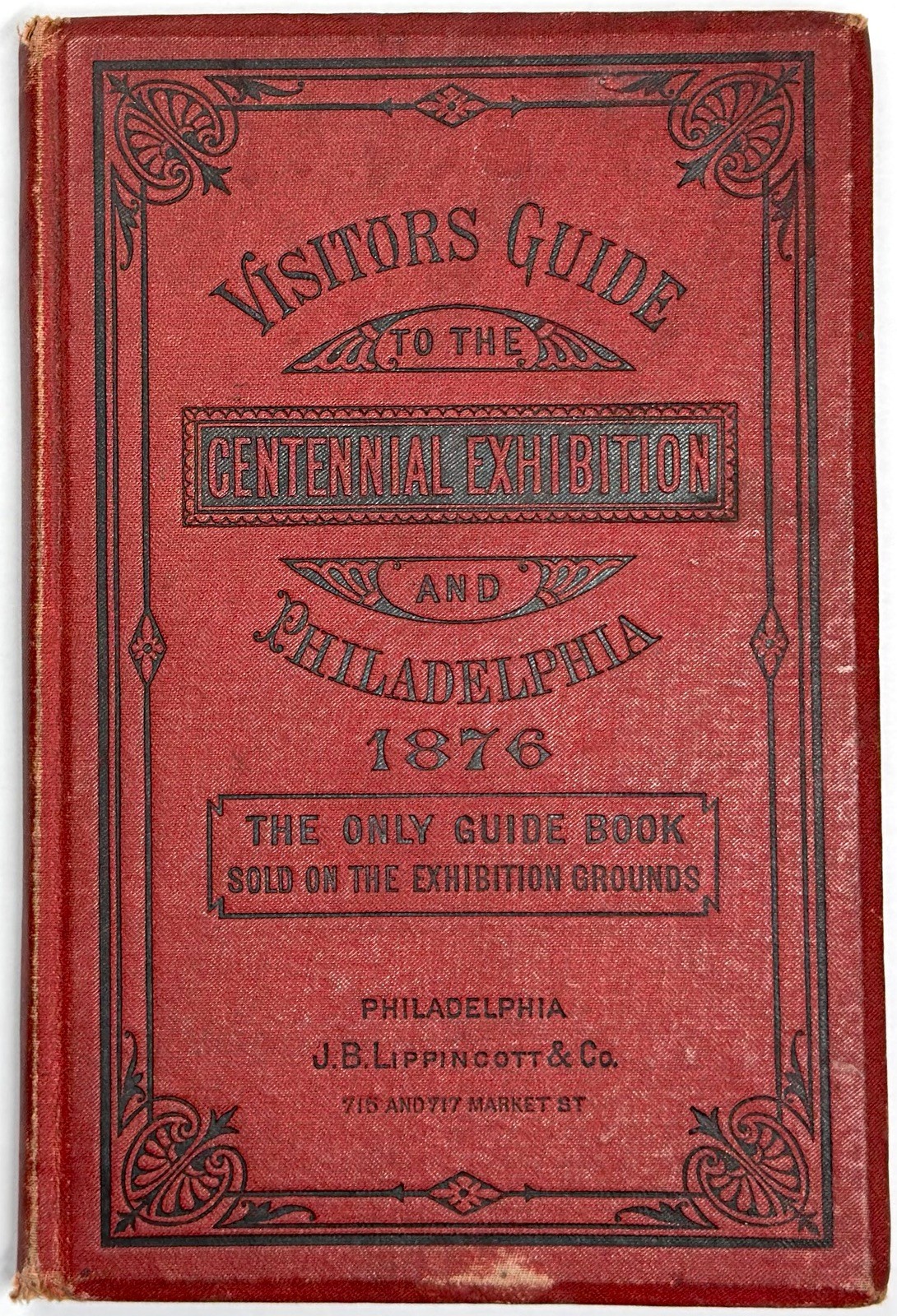 1876 VISITORS\' GUIDE CENTENNIAL EXHIBITION PHILADELPHIA LIPPINCOTT FOLDING MAPS
