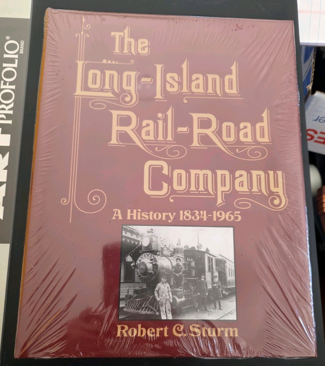 The Long-Island Rail-Road Company; A History 1834-1965, Robert C. Sturm -Sealed