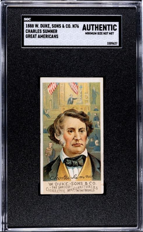  1888 W. Duke, Sons & Co. N76 Great Americans Charles Sumner Card Graded SGC A