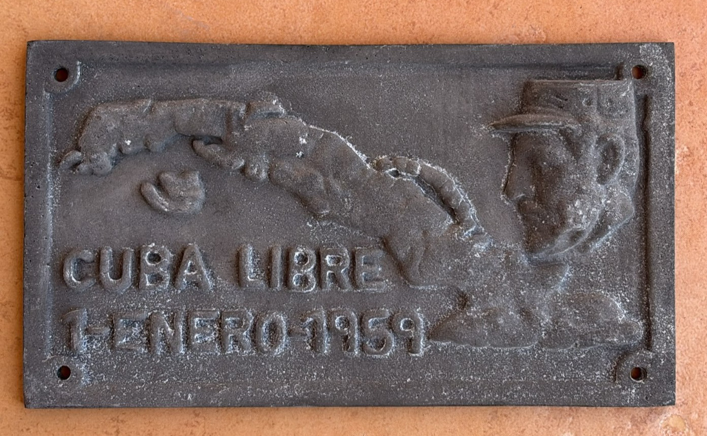 FIDEL CASTRO PLAQUE TOPPER DOOR PROPERTY IS OF WHO LIVES THANKS REVOLUTION