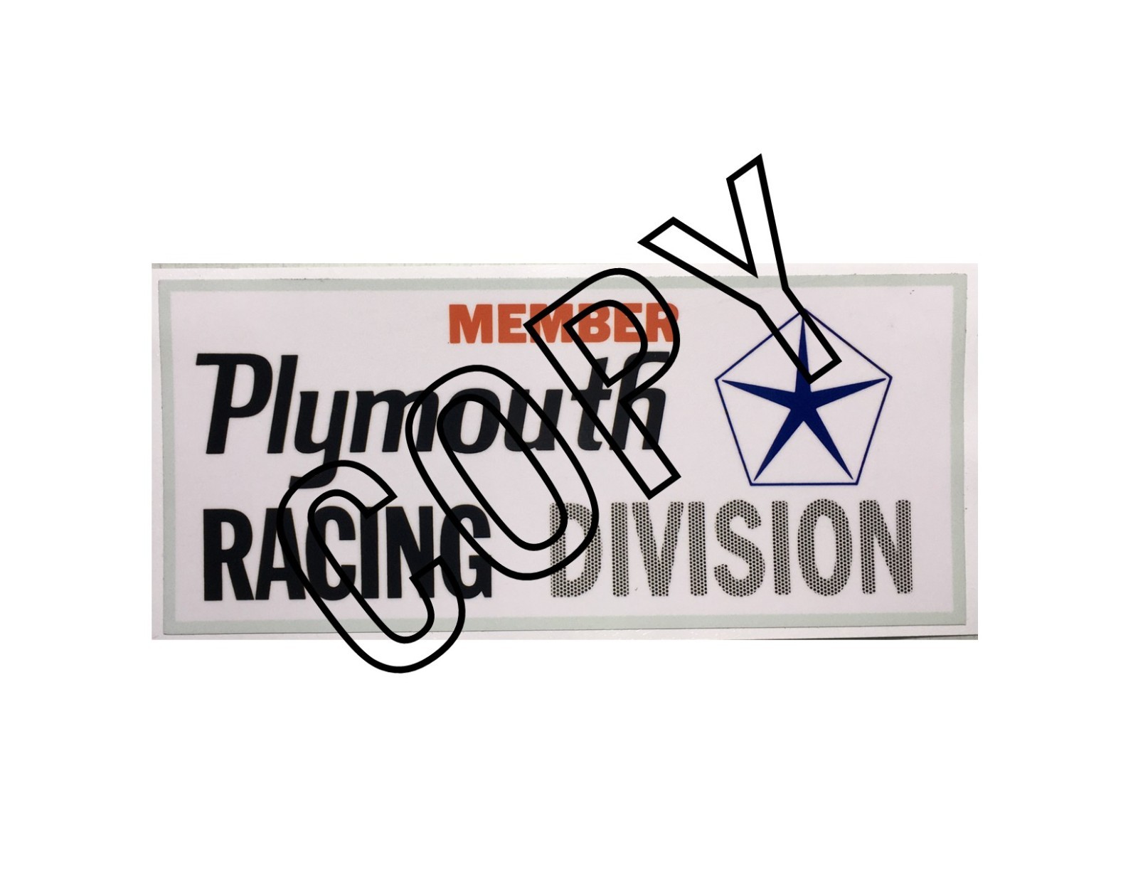 Vintage 60's 70's PLYMOUTH RACING DIVISION Member Replica Decal/Sticker