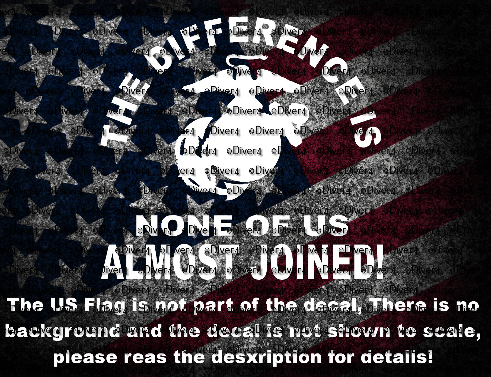 USMC The Difference Is None Of Us Almost Joined EGA Decal US Seller US Made