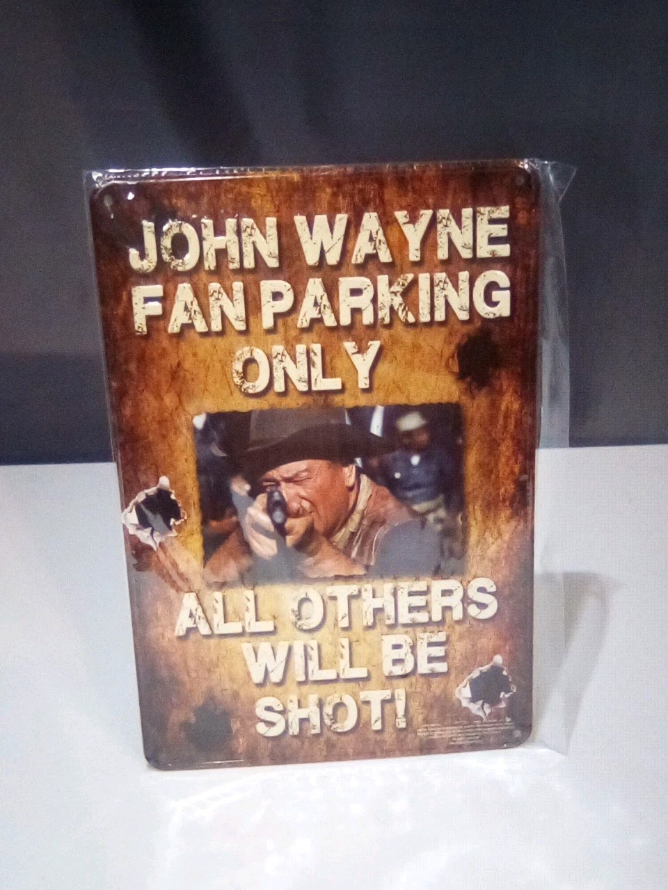 John Wayne Fan Parking Only All Others Will Be Shot, Tin Metal Sign, 8\