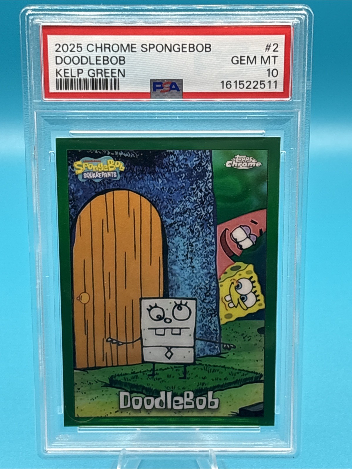 2025 CHROME SPONGEBOB DOODLEBOB KELP GREEN PSA 10