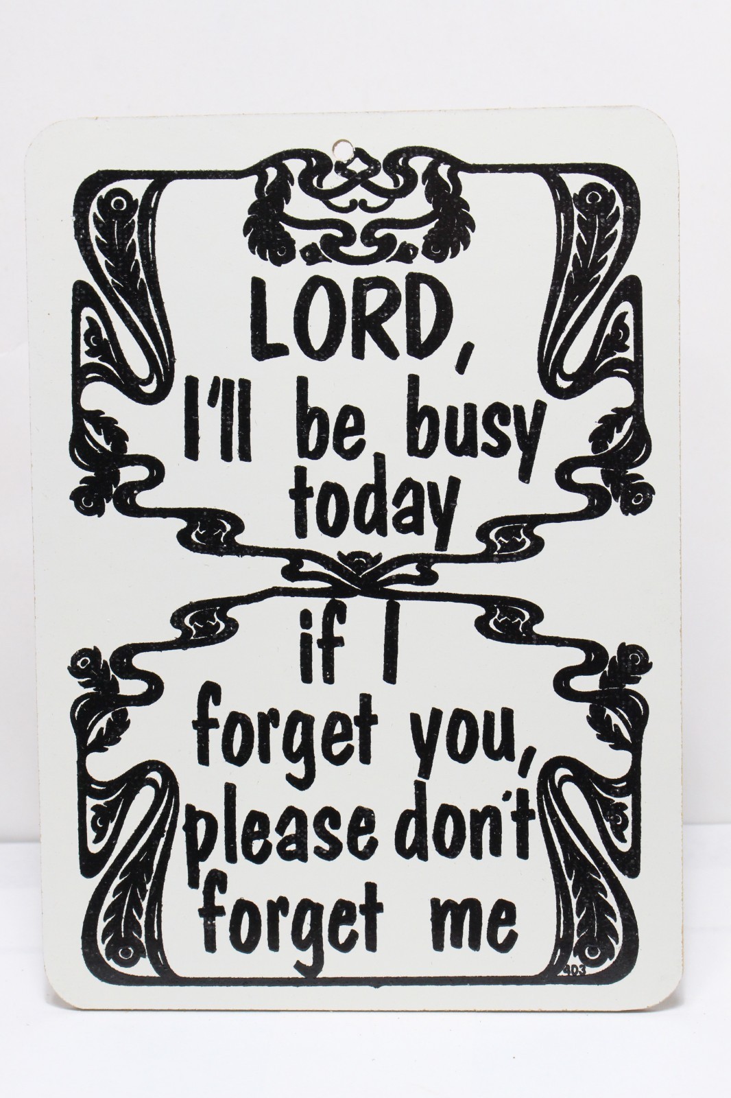 VINTAGE INSPIRATIONAL CHRISTIAN SIGN LORD I\'LL BE BUSY TODAY RELIGIOUS WALL ART