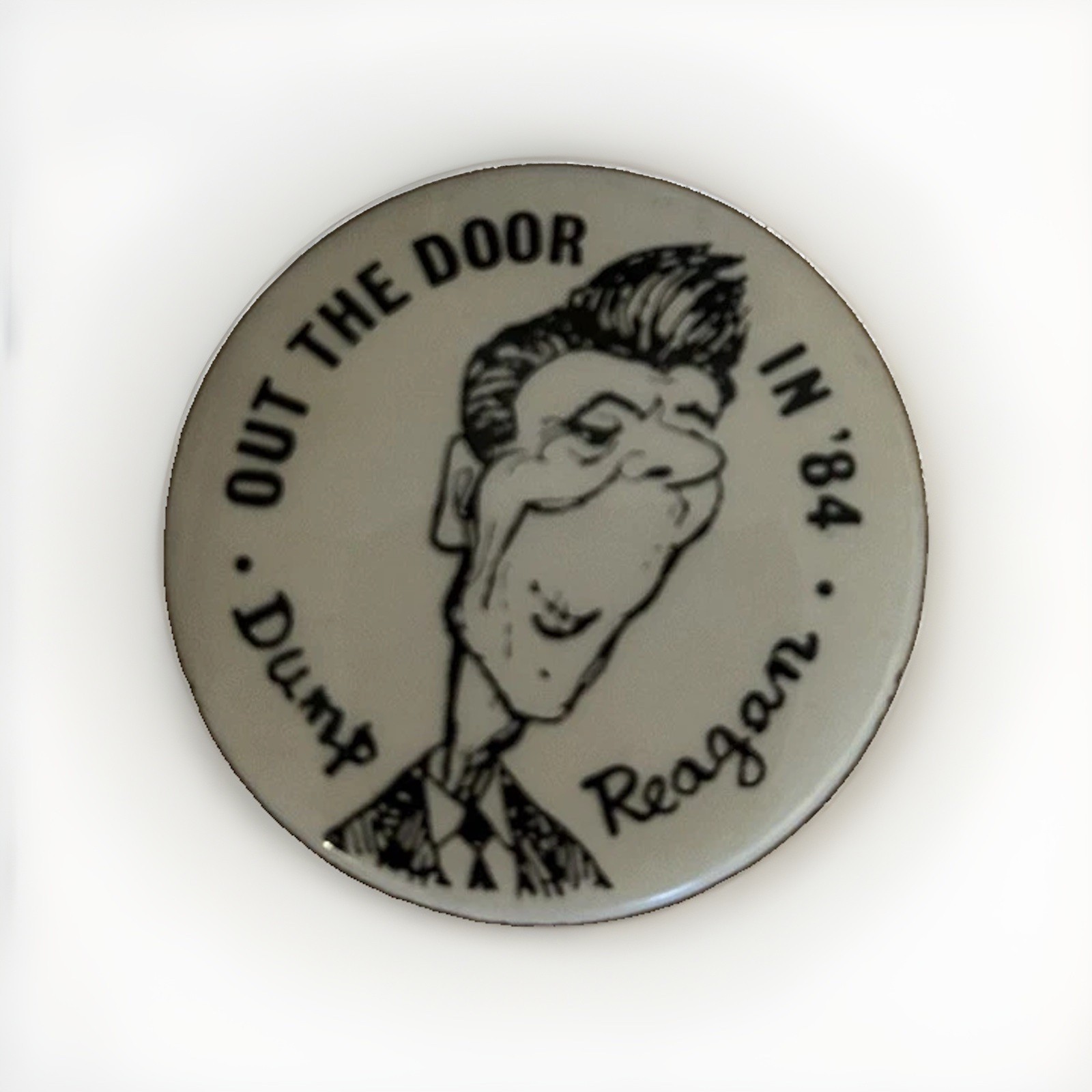 DUMP REAGAN OUT THE DOOR \'84 Anti Ronald Reagan Pin Presidential Button Pinback 