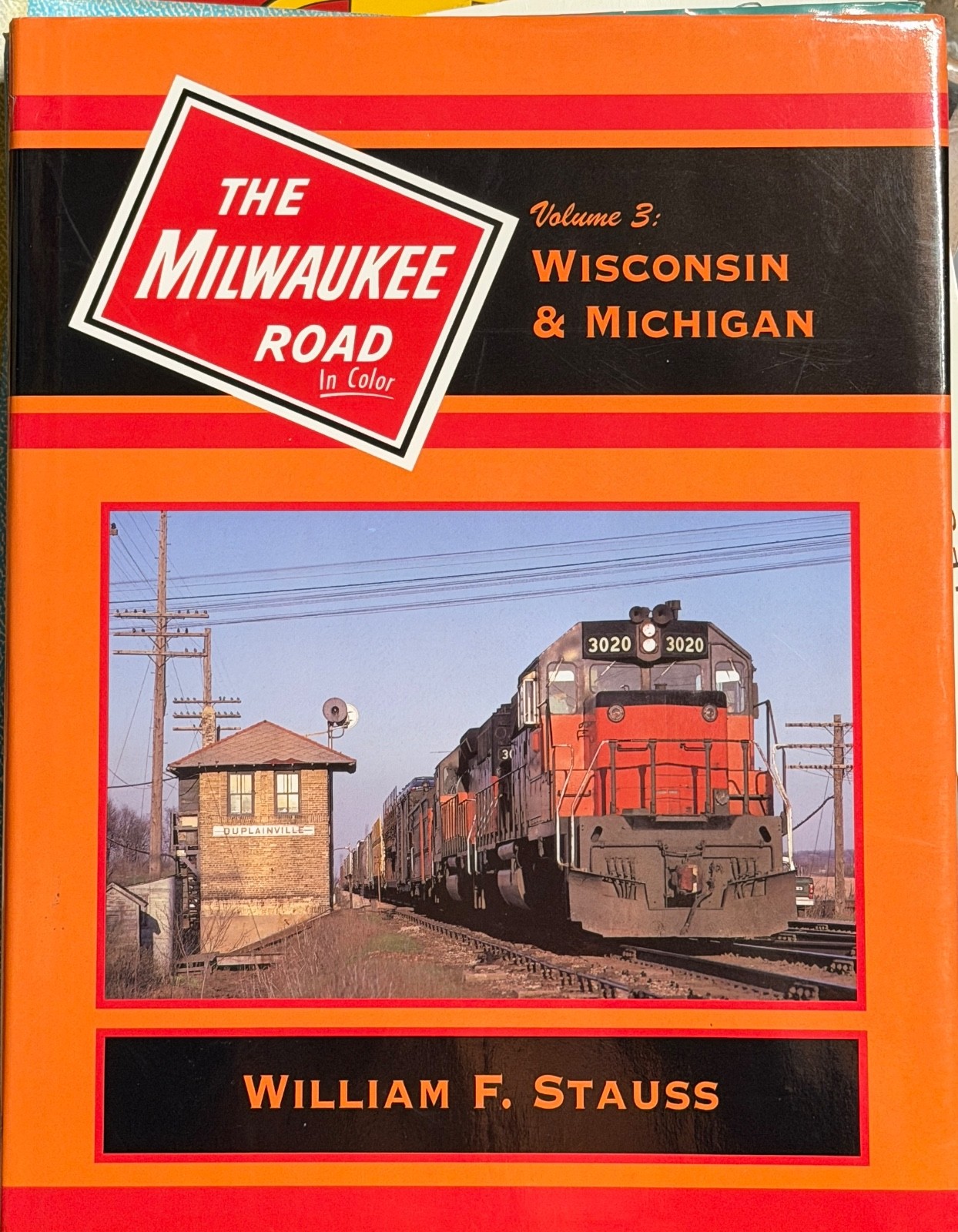 Milwaukee Road In Color Vol 3 Wisconsin Michigan Stauss  Morning Sun HC Book