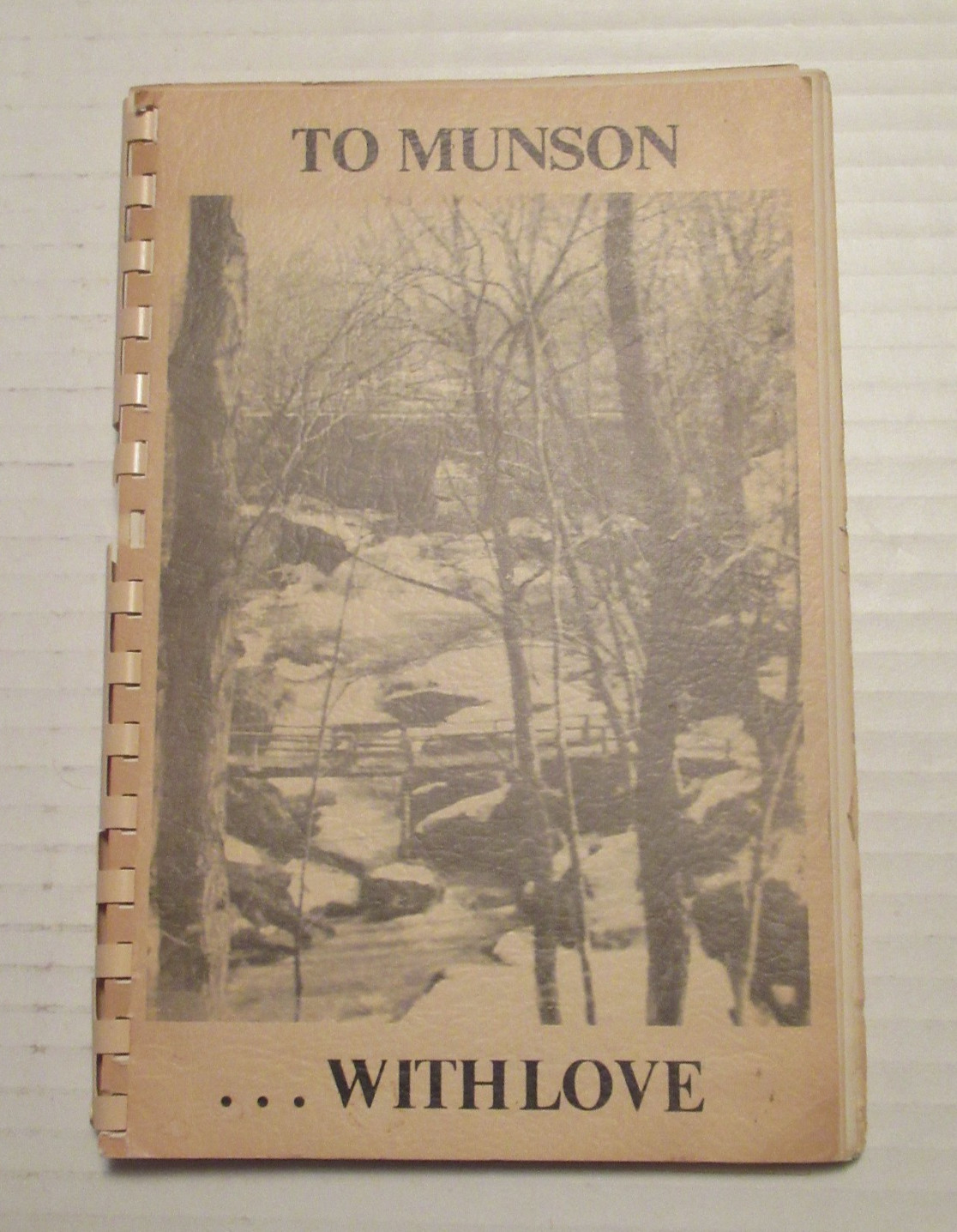 BOOK: History Munson Township, Ohio “To Munson With Love” Chardon, Geauga County