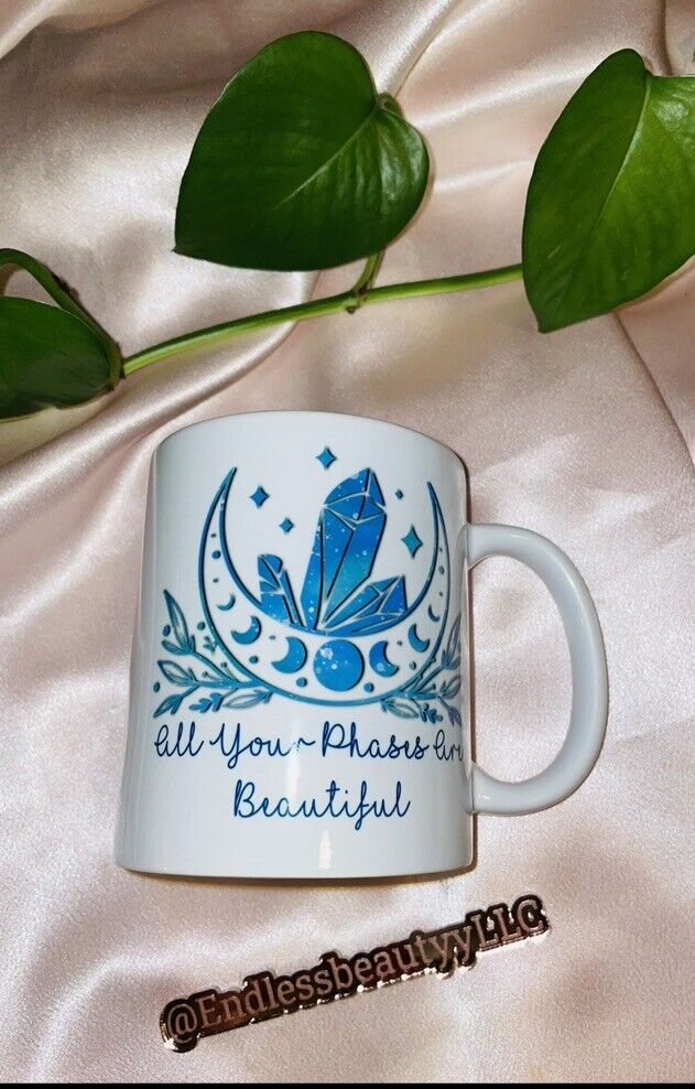 “All Your Phases Are Beautiful” Mug