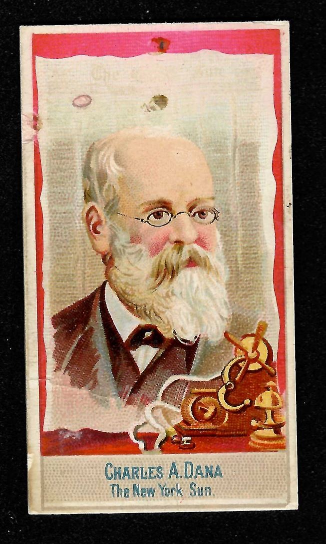 CHARLES A. DANA 1887 N1 ALLEN & GINTER AMERICAN EDITORS #16