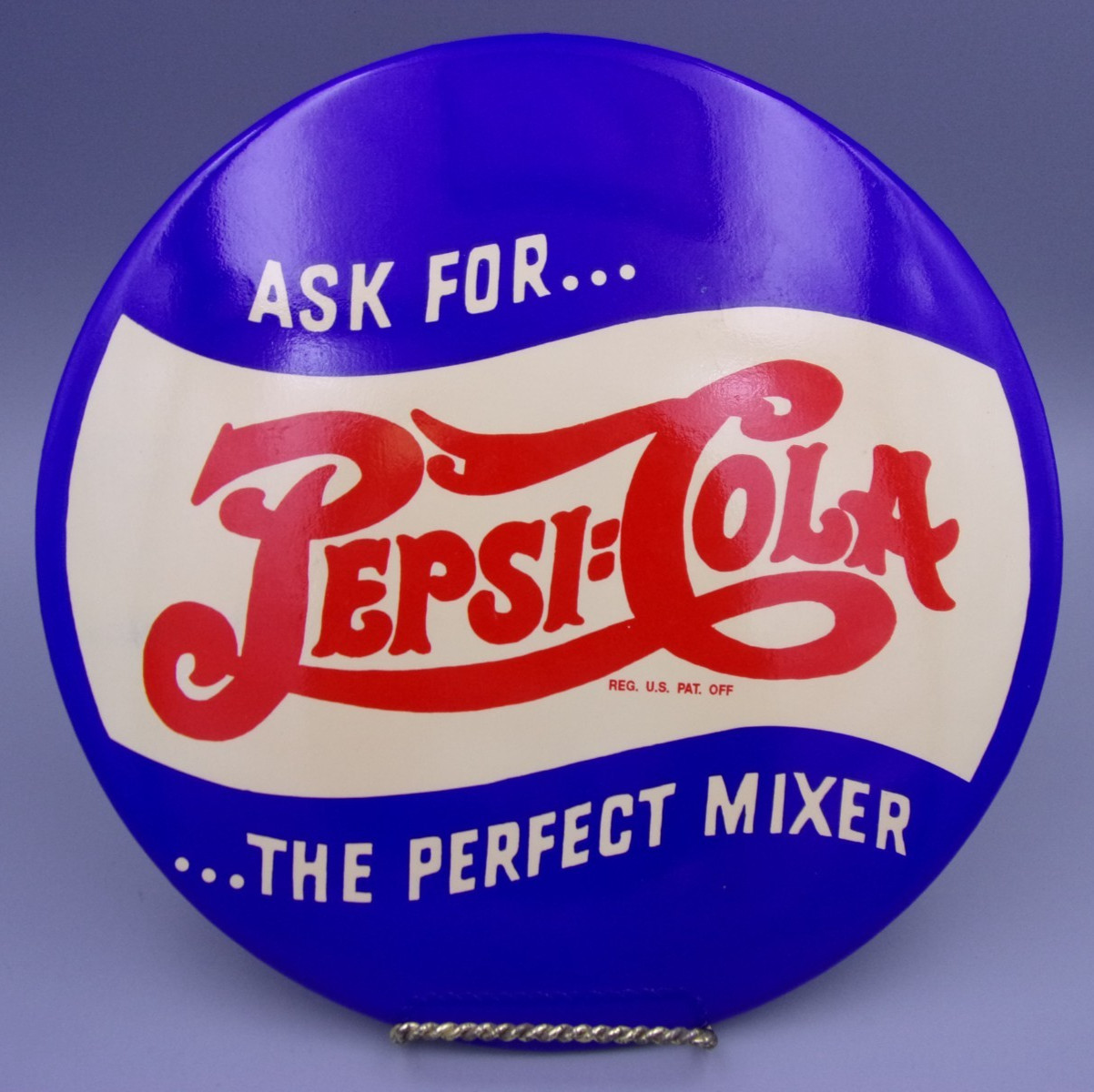 Vintage Pepsi-Cola ...the Perfect Mixer 9” Button Sign NEVER USED