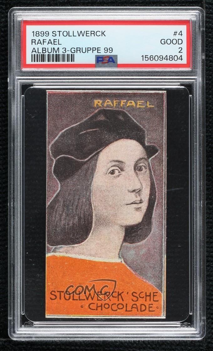 1899 Stollwerck Chocolates Album 3 Raphael Sanzio da Urbino #99-4 PSA 2 12jg