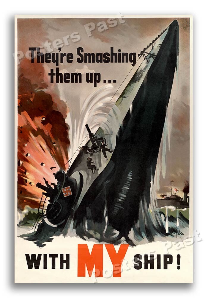 1940s “My Ship” Submarine sinking Canada WWII Historic War Poster - 16x24