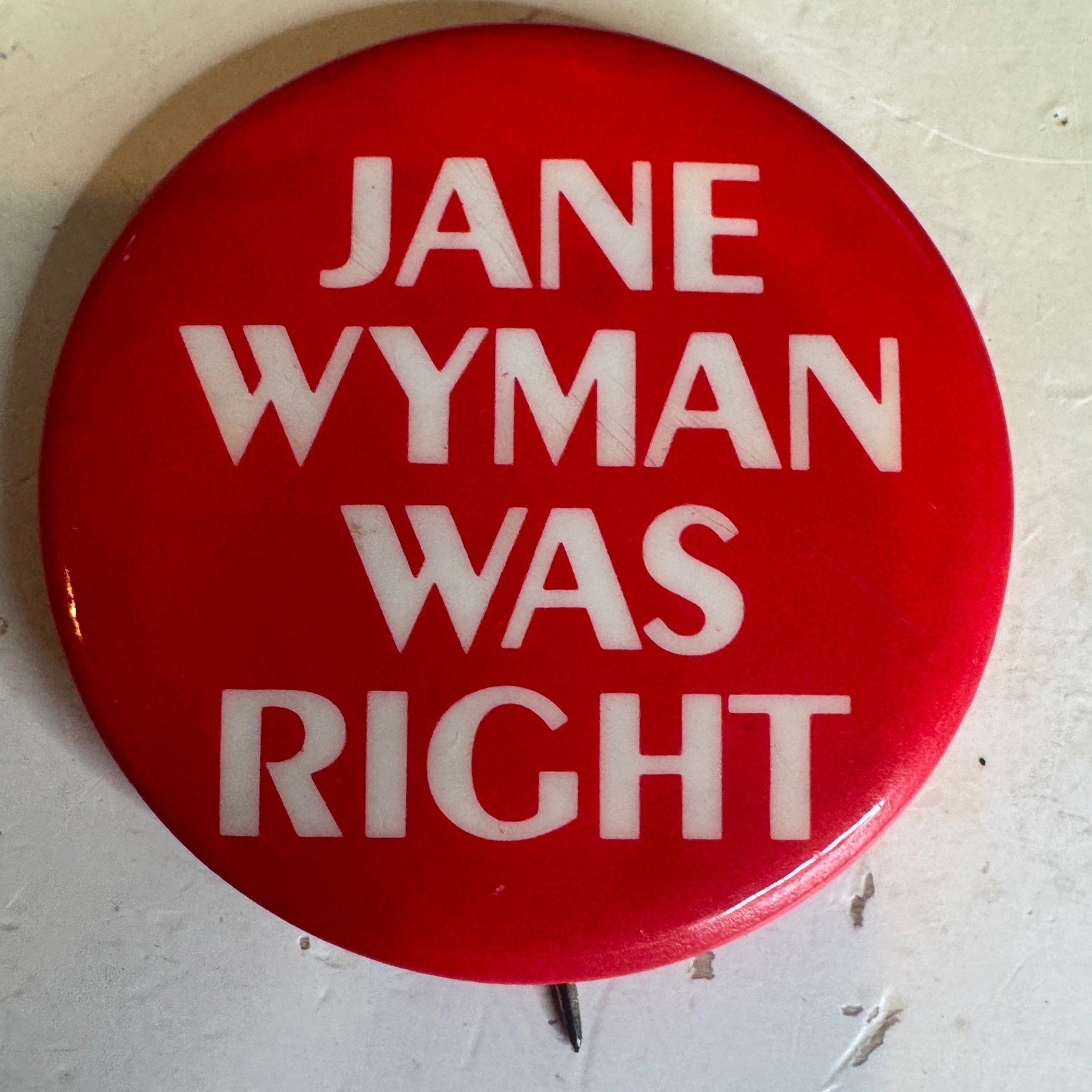 Vtg Satire Political Pinback Button Jane Wyman Was Right Anti Ronald Reagan