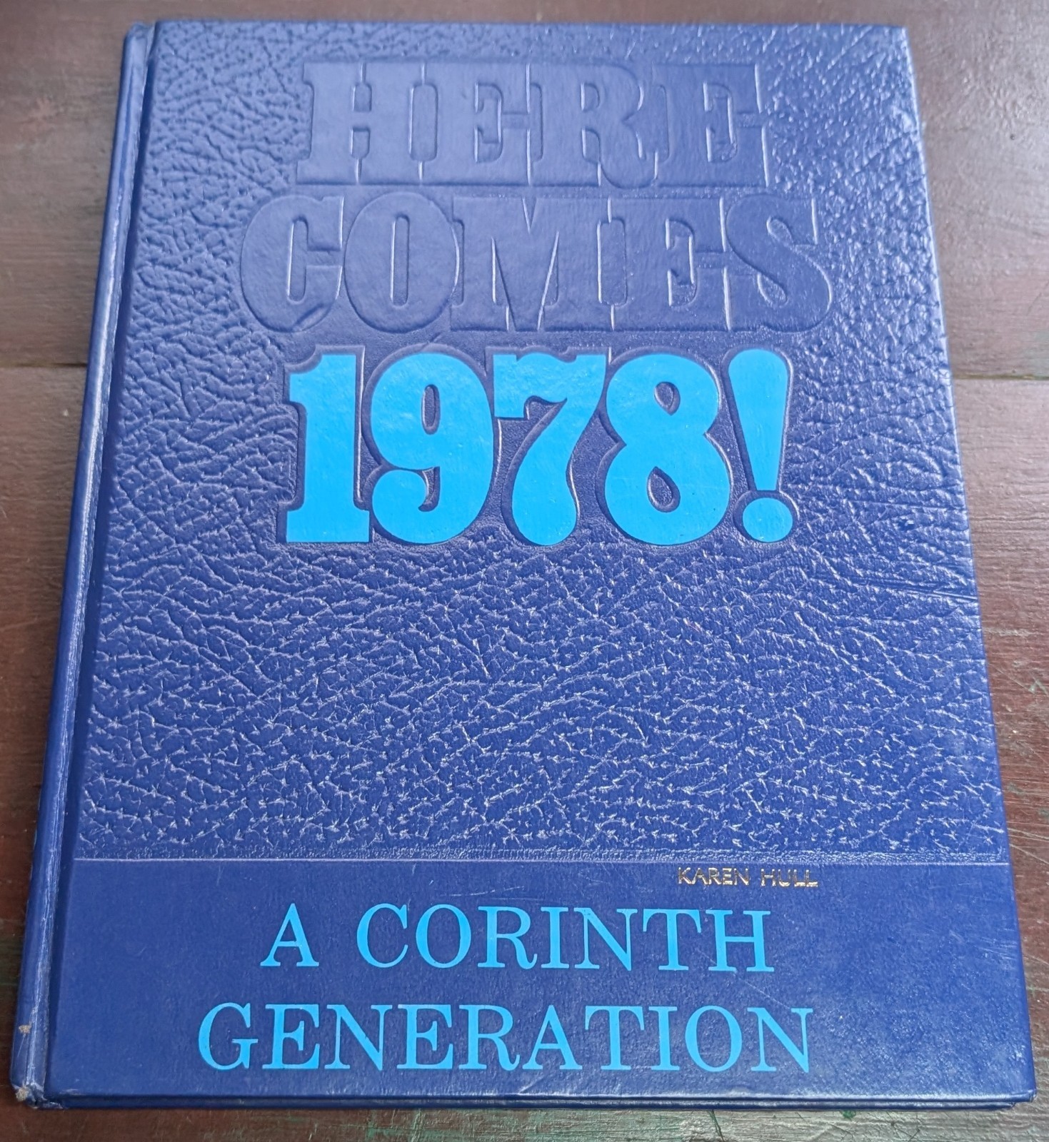 Here Comes 1978 A Corinth Generation Upstate NY, High School Yearbook