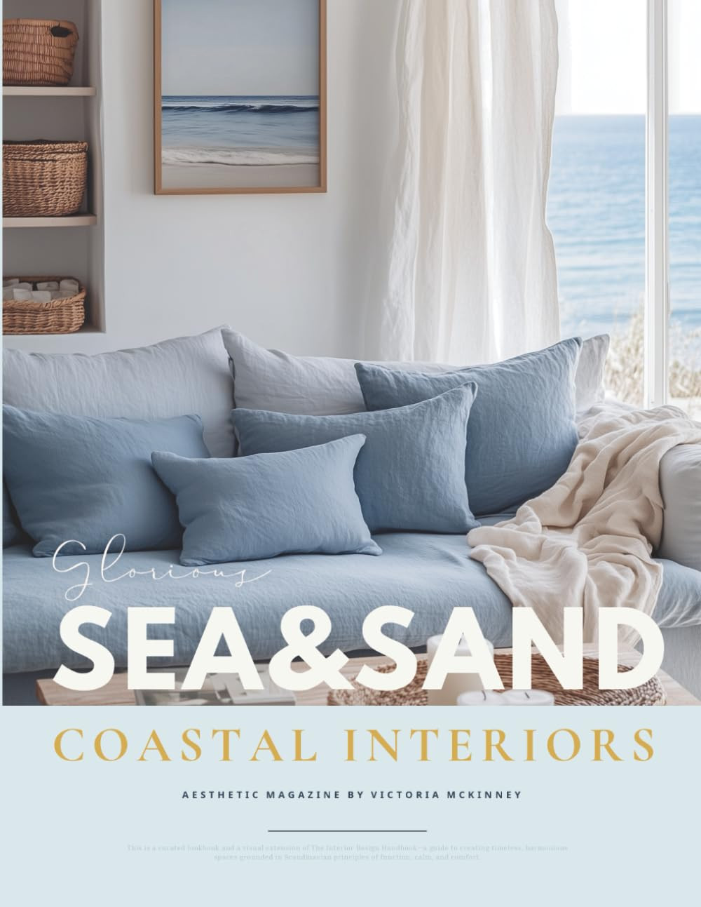 Sea & Sand Coastal House Interior Design Book: Relaxed Blue & White Beach Home I
