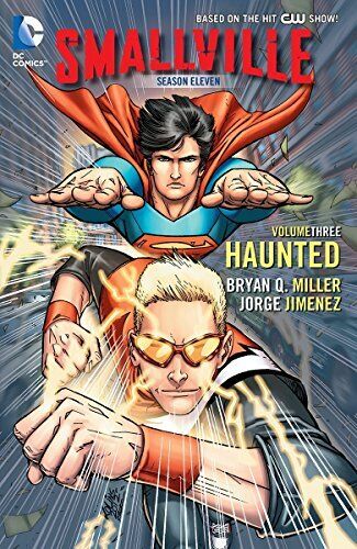 SMALLVILLE SEASON 11 VOL. 3: HAUNTED By Bryan Q. Miller **Mint Condition**