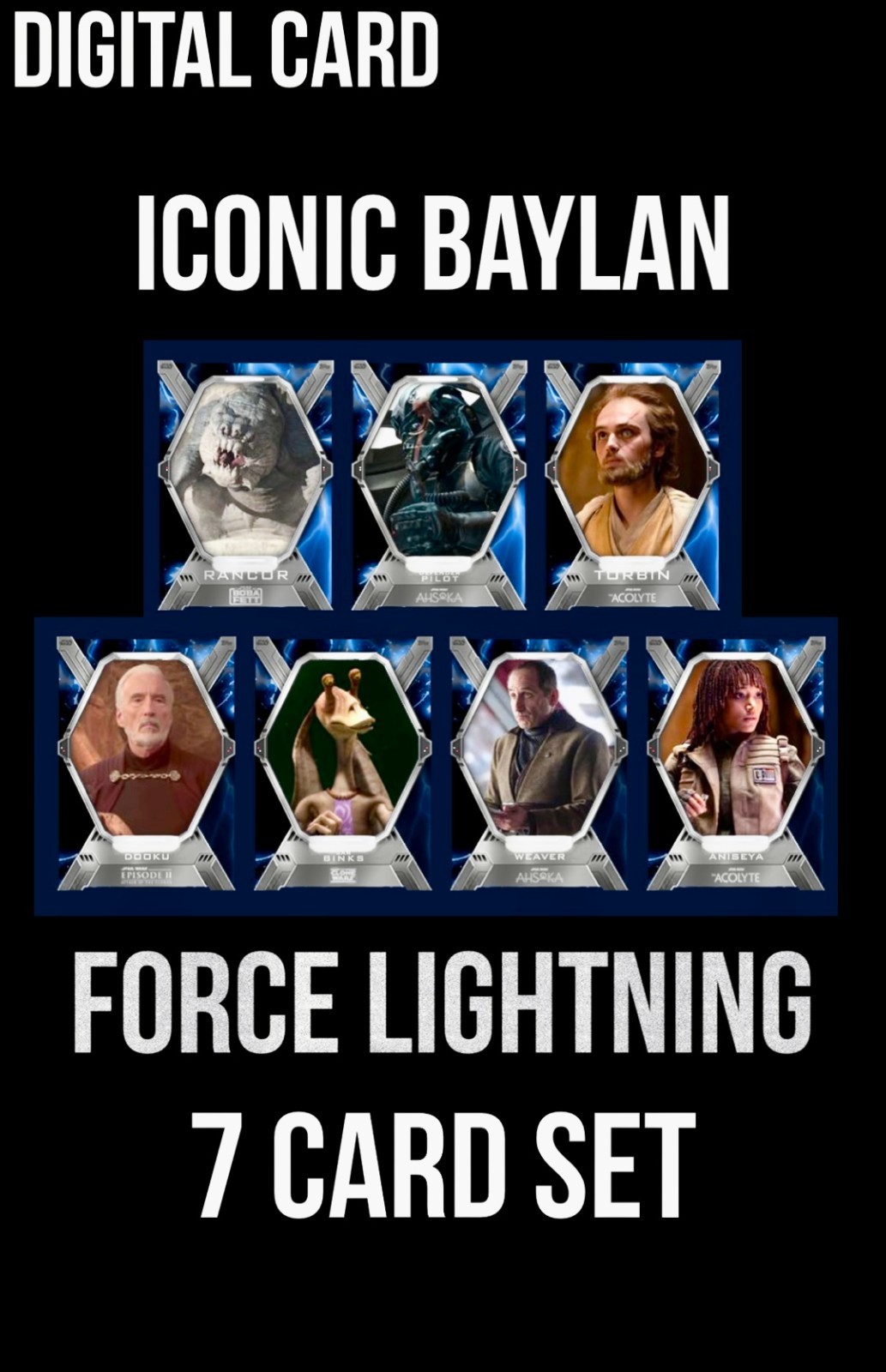 FORCE LIGHTNING 7 CARD SET TOPPS STAR WARS TRADER ICONIC BAYLAN SKOLL FORCE LIGHTNING 7 CARD SET TOPPS STAR WARS TRADER ICONIC BAYLAN SKOLL