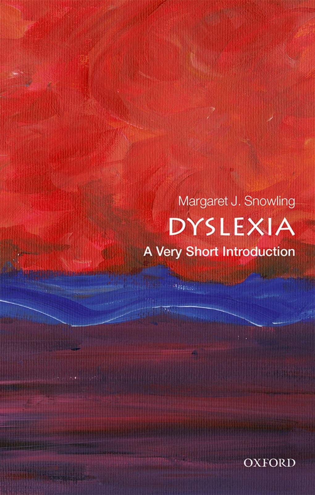 Dyslexia: A Very Short Introduction Dyslexia: A Very Short Introduction