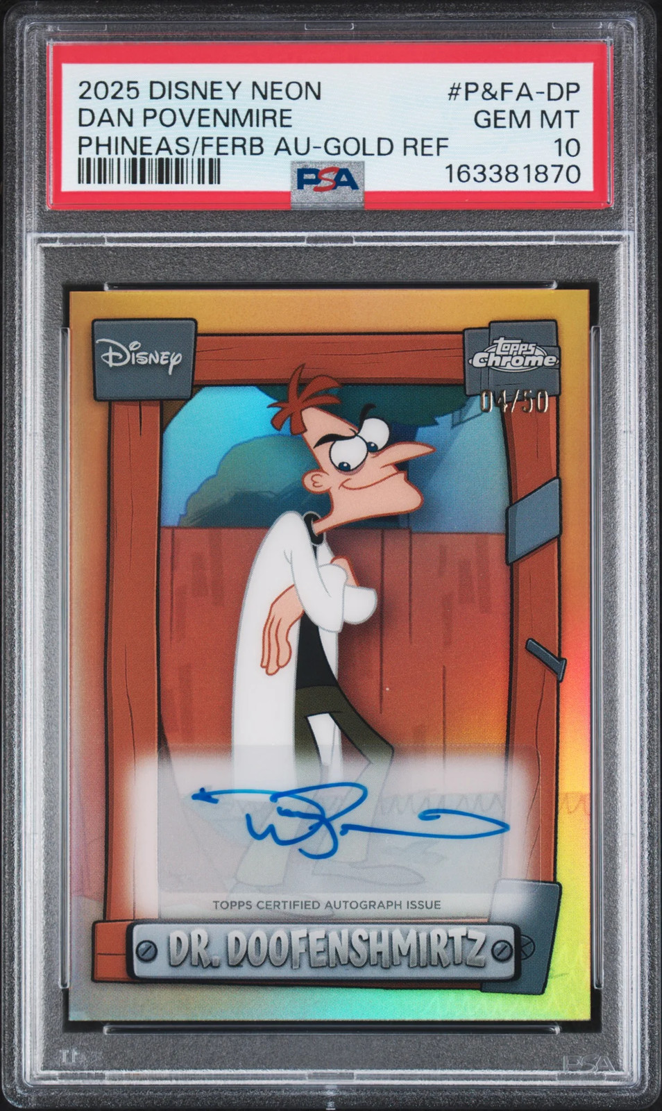 2026 Topps Disney Phineas & Ferb Dr Doofenshmirtz Povenmire Gold Auto /50 PSA 10
