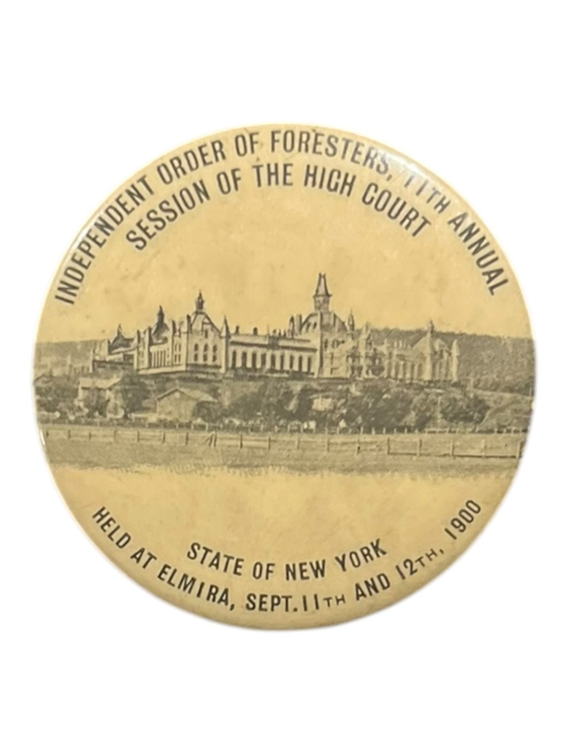 Vintage 1900 Independent Order of Foresters Pinback Button Elmira NY 1.75\