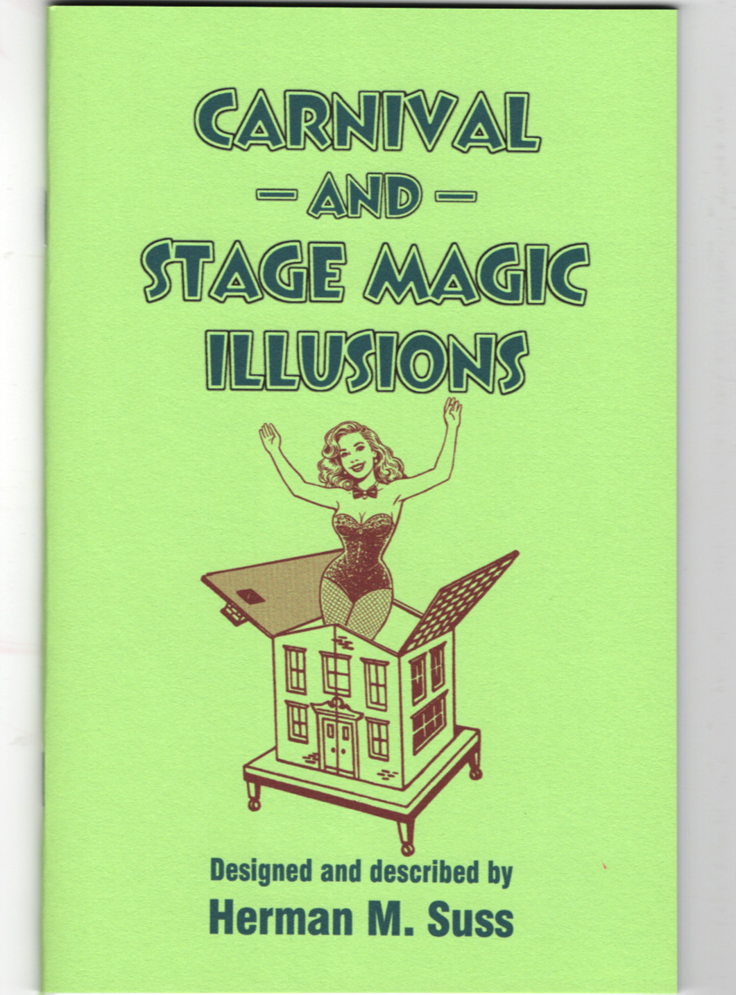 Carnival and Stage Magic Illusions by Herman M. Suss